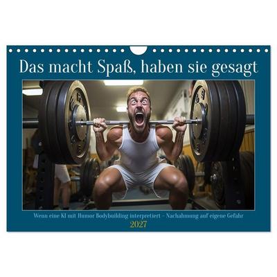 Das macht Spaß, haben sie gesagt (Wandkalender 2027 DIN A4 quer), CALVENDO Monatskalender