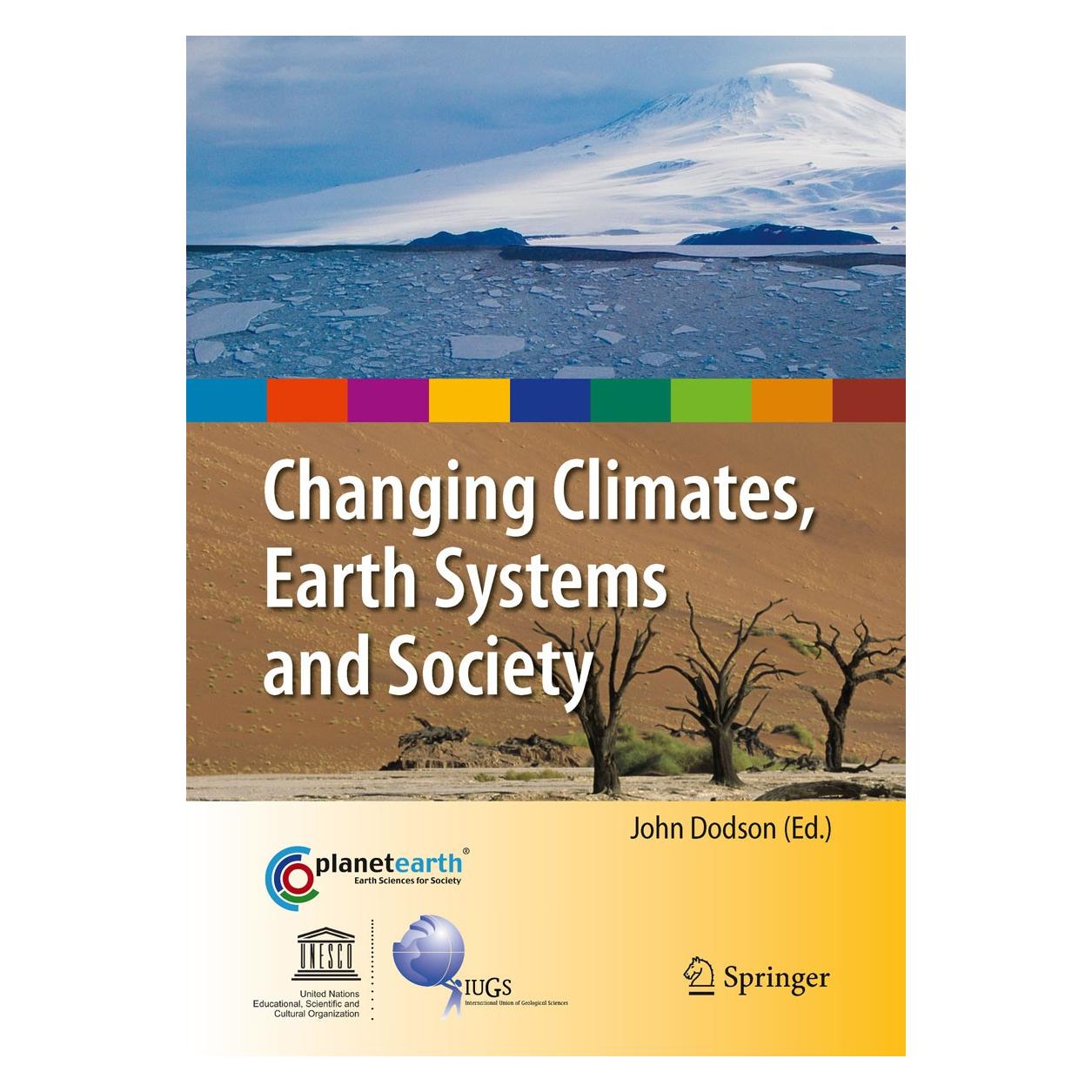 Springer Changing Climates, Earth Systems and Society (Englisch, Hardcover, John Dodson) (9789048187157)