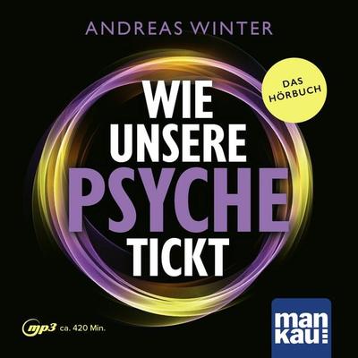 Wie unsere Psyche tickt. Hörbuch - Andreas Winter, CD, 9783863747169