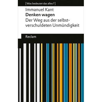 Denken wagen, Taschenbuch von Immanuel Kant, Reclam, Philipp, 978-3-15-019418-8