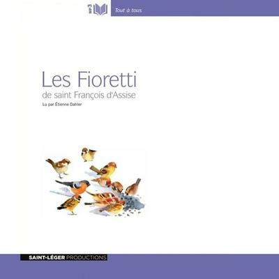 Les Fioretti de saint François d'Assise - Anonyme, Audio, 9782365471633
