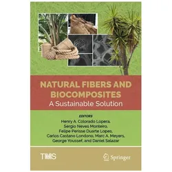 Natural Fibers and Biocomposites, Fachbücher von Sergio Neves Monteiro, Duarte Lopes