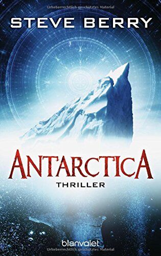 Steve Berry - Antarctica: Thriller (Die Cotton Malone-Romane, Band 6) - Preis vom 09.10.2026 07:28:09 h