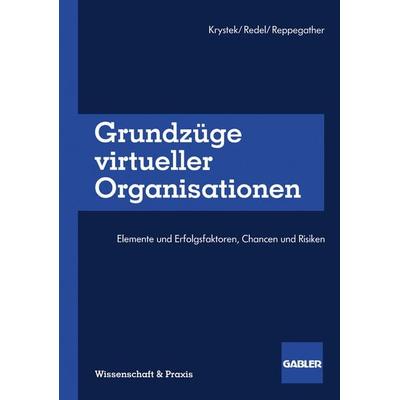 Grundzüge virtueller Organisationen, Taschenbuch von Ulrich Krystek,Wolfgang Redel,Sebastian Reppegather, Betriebswirtschaftlicher Verlag Gabler,