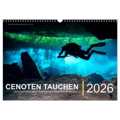 Cenoten Tauchen (Wandkalender 2026 DIN A3 quer), CALVENDO Monatskalender