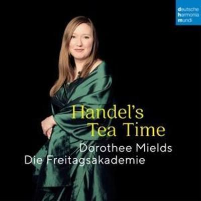 Handel's Tea Time - Dorothee Mields,Die Freitagsakademie, CD