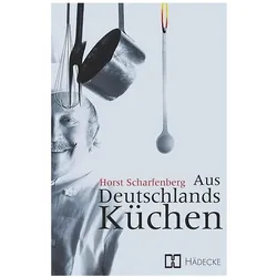 Aus Deutschlands Küchen, Ratgeber von Horst Scharfenberg