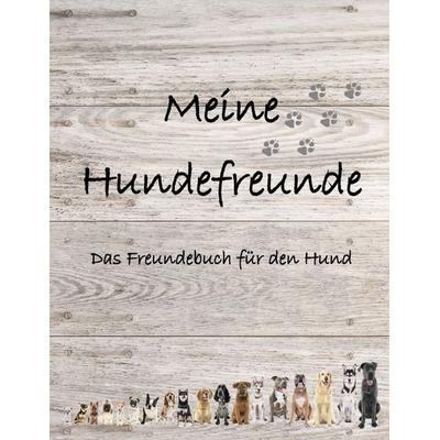 Meine Hundefreunde, Taschenbuch von Sebastian Staender, BoD – Books on Demand, 978-3-7412-0907-9