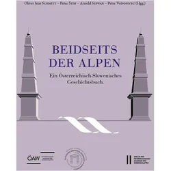 Beidseits der Alpen, Fachbücher von Oliver Jens Schmitt, Arnold Suppan, Peter Vodopivec, Peter Stih