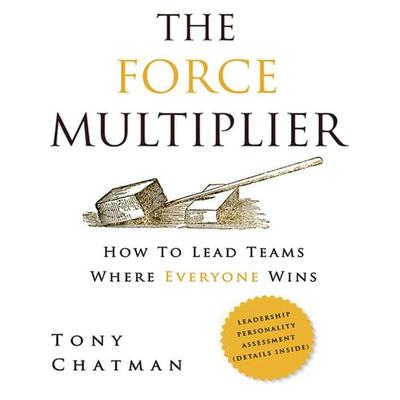 The Force Multiplier - Tony Chatman, Audio, 9780998992716