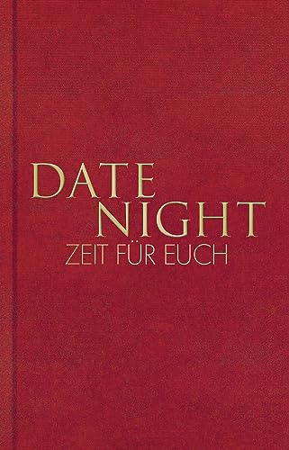 Tom Bobsien - Date Night – Zeit für euch: 10 Date Nights, um eure Beziehung zu stärken I Das Journal für Paare - Preis vom 11.10.2026 15:43:13 h