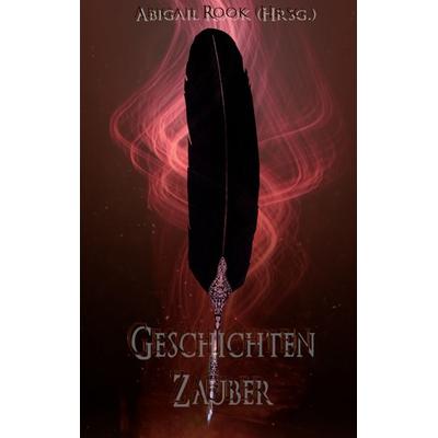 Geschichtenzauber, Taschenbuch von , BoD – Books on Demand, 978-3-7494-5505-8