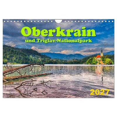 Oberkrain und Triglav-Nationalpark (Wandkalender 2027 DIN A4 quer), CALVENDO Monatskalender