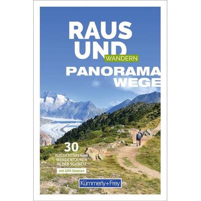 Kümmerly+Frey Raus und Wandern Panoramawege – Wanderführer, Taschenbuch von Claudia Ruf,Yvonne Zürrer, Kümmerly+Frey, 978-3-259-30015-2