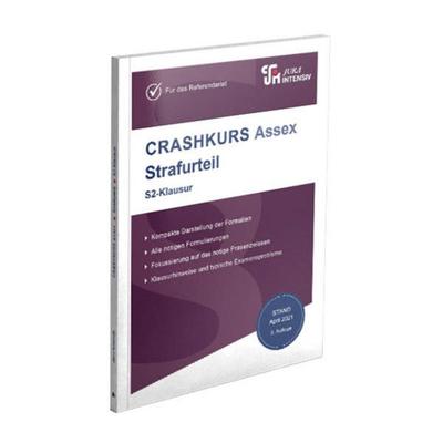 CRASHKURS Assex - Strafurteil, Taschenbuch von Dirk Schweinberger, Jura-Intensiv Verlag