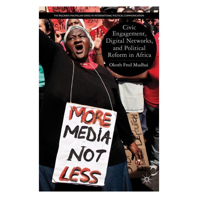 Palgrave Macmillan Mudhai:Civic Engagement, Digital Networ (O. Mudhai, Okoth Fred Mudhai, Englisch) (63034788)