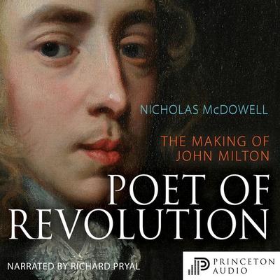 Poet of Revolution - Nicholas McDowell, Audio, 9780691215334