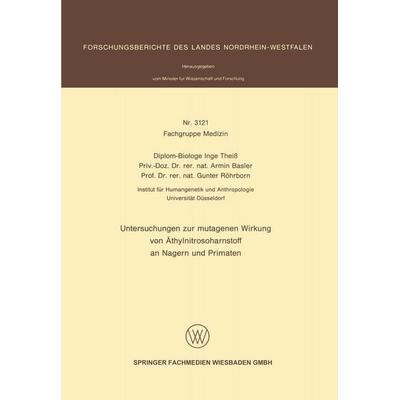 Untersuchungen zur mutagenen Wirkung von Äthylnitrosoharnstoff an Nagern und Primaten, Taschenbuch von Inge Theiss,Armin Basler,Gunter Röhrborn, VS