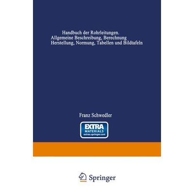 Handbuch der Rohrleitungen, Taschenbuch von Franz Schwedler,Helmut Jürgensonn, Springer Berlin, 978-3-642-89337-7