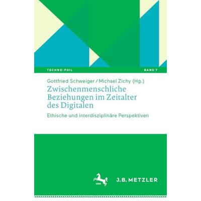 Zwischenmenschliche Beziehungen im Zeitalter des Digitalen, Taschenbuch von , Springer Berlin, 978-3-662-66930-3