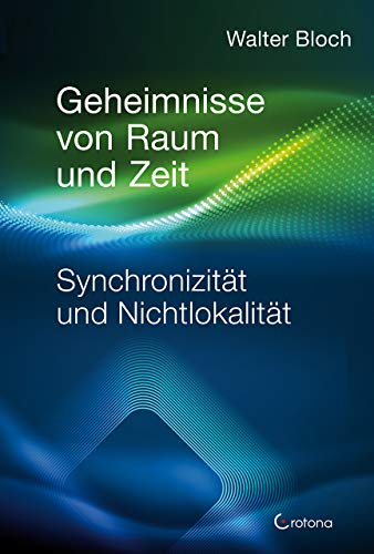 Bloch, Dr. Walter - Geheimnisse von Raum und Zeit: Synchronizität und Nichtlokalität - Preis vom 30.09.2026 22:30:23 h