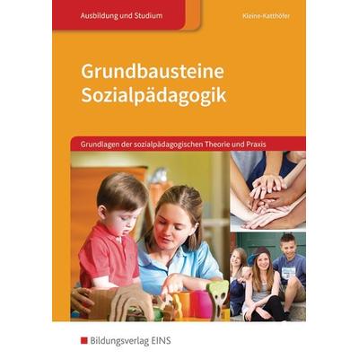 Grundbausteine Sozialpädagogik, Taschenbuch von Günter Kleine-Katthöfer, Westermann Berufliche Bildung, 978-3-8237-5928-7