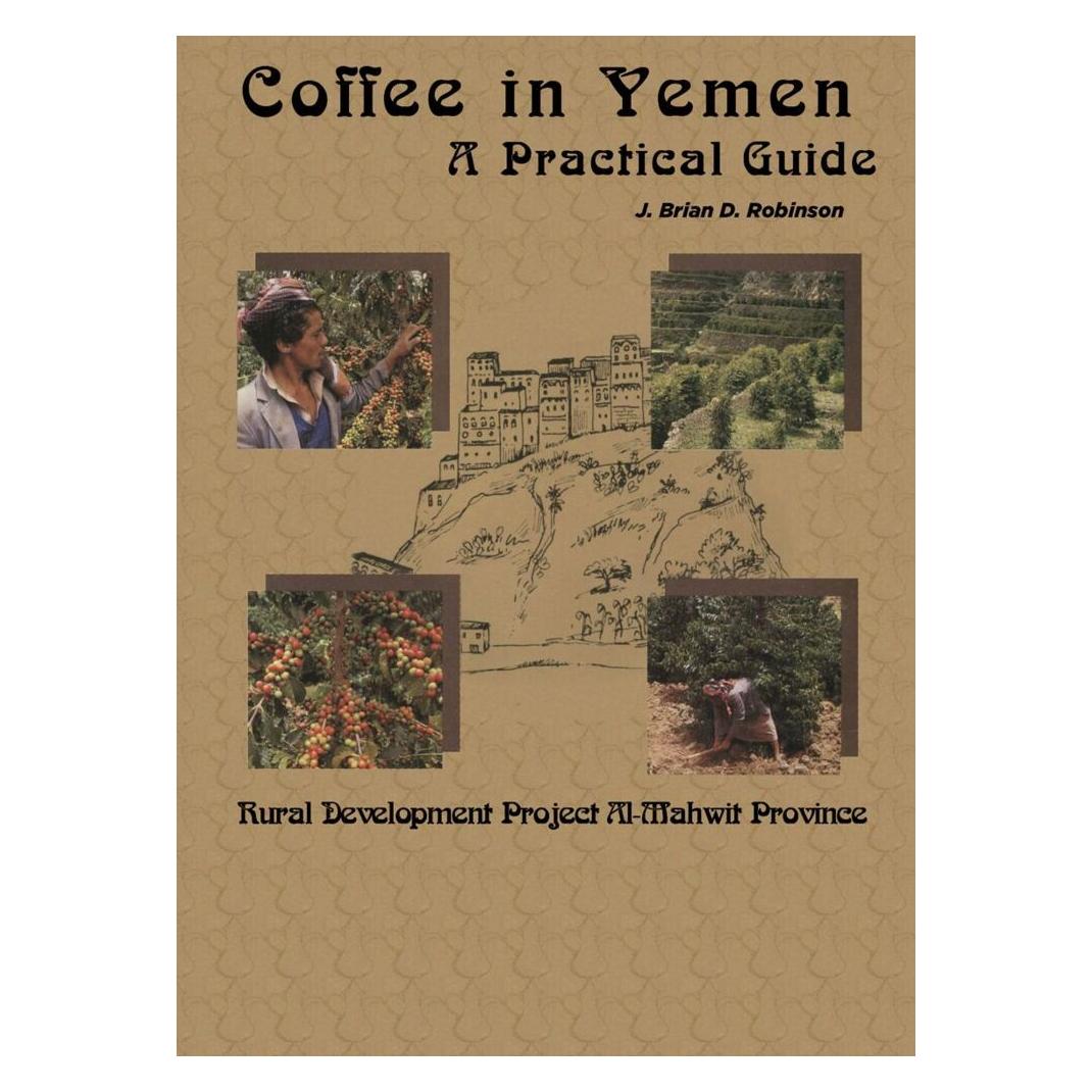 De Gruyter Coffee in Yemen (Englisch, Softcover, J Brian Robinson, J. Brian D. Robinson) (56827642)