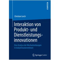 Interaktion von Produkt- und Dienstleistungsinnovationen, Fachbücher von Christian Lerch