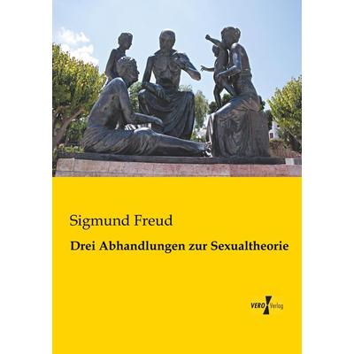 Drei Abhandlungen zur Sexualtheorie, Taschenbuch von Sigmund Freud, BoD - Books on Demand, 978-3-95610-518-0