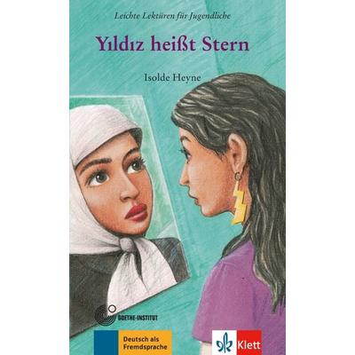 Yildiz heißt Stern, Taschenbuch von Isolde Heyne, Klett Sprachen GmbH, 978-3-12-606476-7
