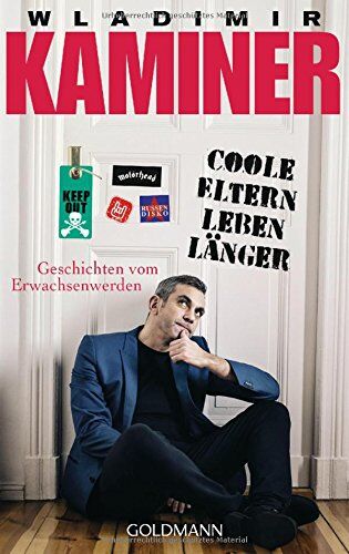 Wladimir Kaminer - Coole Eltern leben länger: Geschichten vom Erwachsenwerden - Preis vom 16.10.2026 11:41:07 h