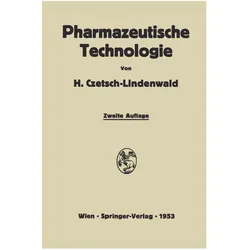 Pharmazeutische Technologie, Fachbücher von Hermann Czetsch-Lindenwald