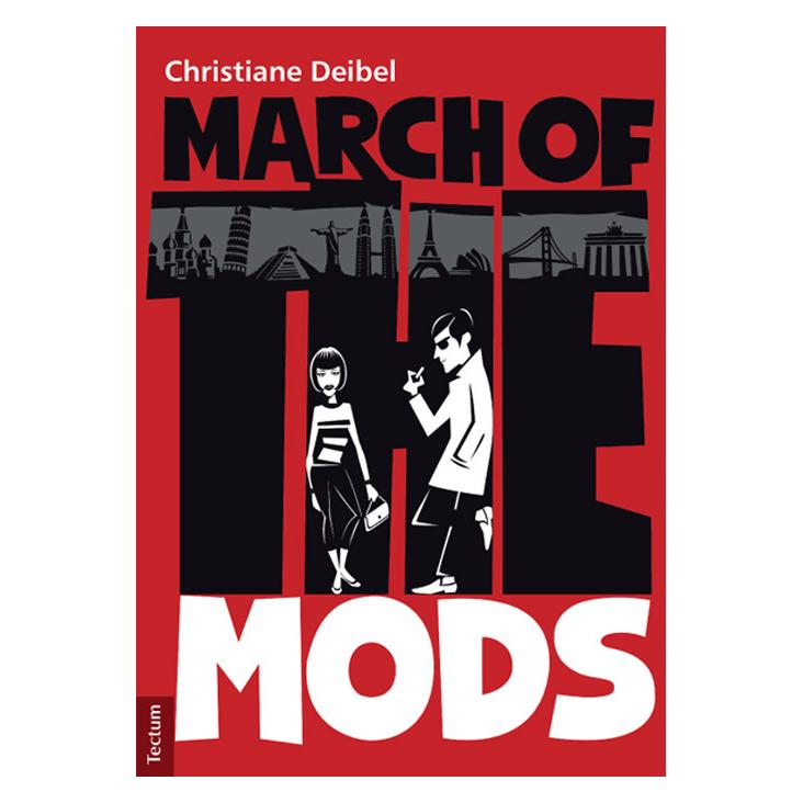 Tectum Deibel:March of the Mods: (Englisch, Hardcover, Christiane Deibel) (67981177)