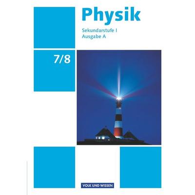 Physik 7./8. Schuljahr. Schülerbuch, Gebundene Ausgabe von Helmut F. Mikelskis,Klaus Liebers,Jochim Lichtenberger,Gerd Boysen,Stefan Burzin, Volk und