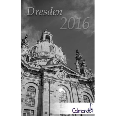 Buchkalender Dresden 2016 - Kalender / Terminplaner - 12x19cm - 31 schwarz-weiß-Aufnahmen - 1 Woche 1 Seite