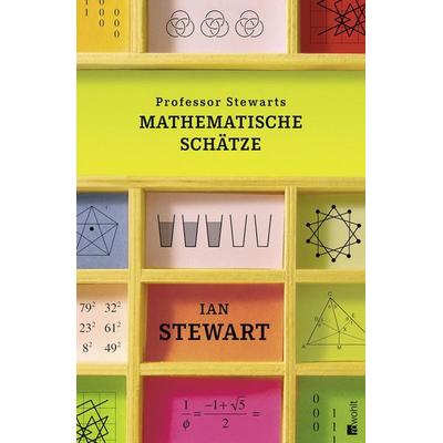 Professor Stewarts mathematische Schätze, Gebundene Ausgabe von Ian Stewart, Rowohlt