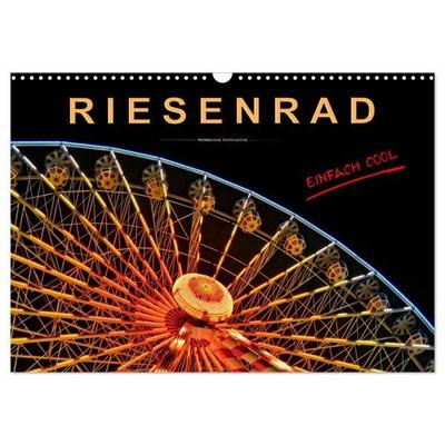 Riesenrad - einfach cool (Wandkalender 2027 DIN A3 quer), CALVENDO Monatskalender