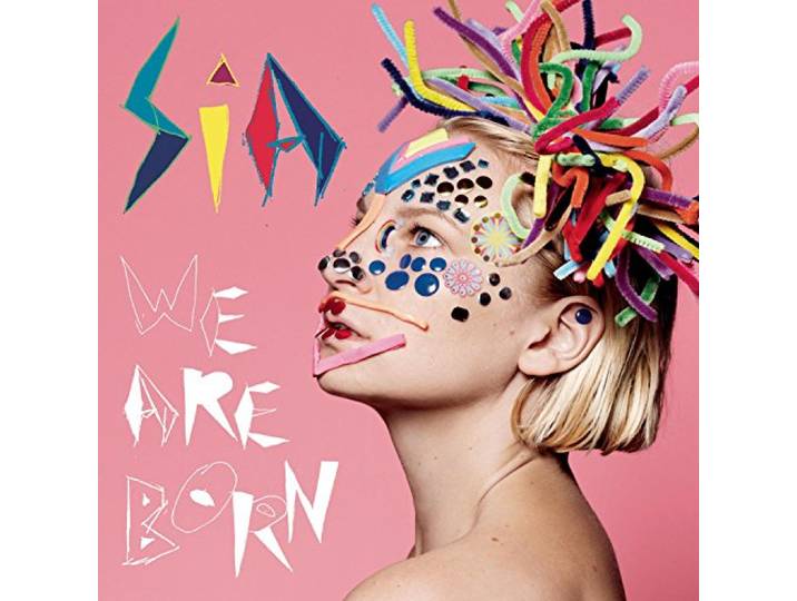 Sia - We Are Born