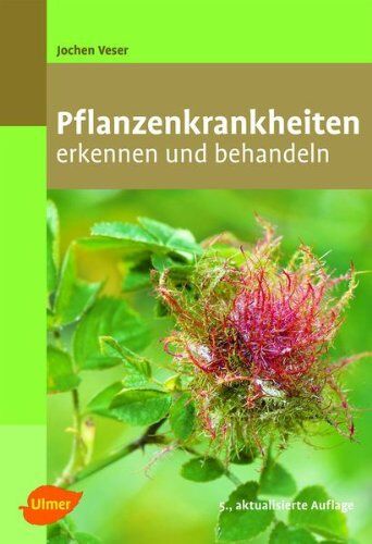 Jochen Veser - Pflanzenkrankheiten: Erkennen und behandeln - Preis vom 12.10.2026 11:37:12 h