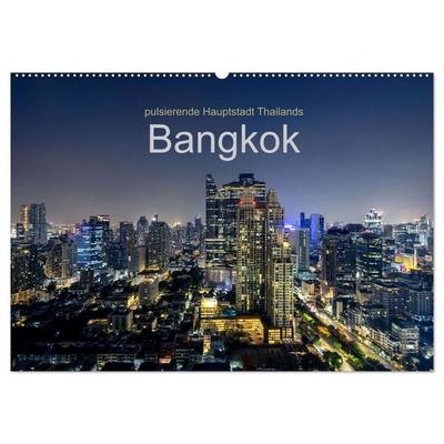 Bangkok - pulsierende Hauptstadt Thailands (Wandkalender 2027 DIN A2 quer), CALVENDO Monatskalender