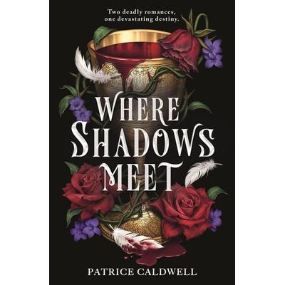 Where Shadows Meet, Taschenbuch von Patrice Caldwell, Hot Key Books