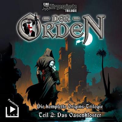 Hörgespinste Trilogie: Der Orden Origins 02 – Das Oasenkloster - , Audio, 4066339896376