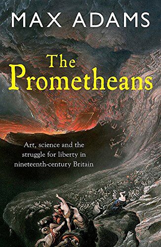 Max Adams - The Prometheans: John Martin and the generation that stole the future - Preis vom 09.10.2026 07:28:09 h