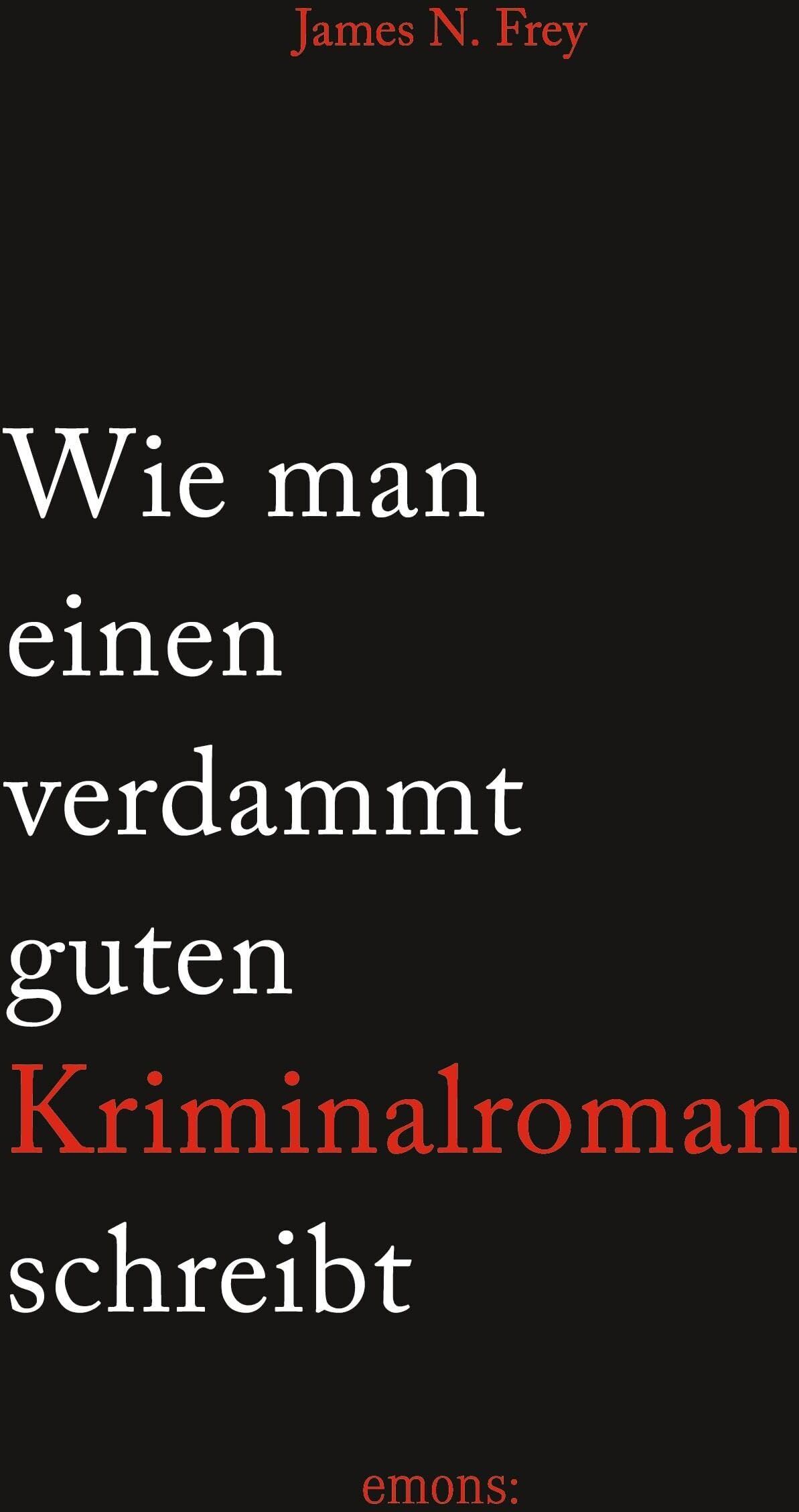 Wie man einen verdammt guten Kriminalroman schreibt - Preis vom 01.10.2026 17:08:56 h