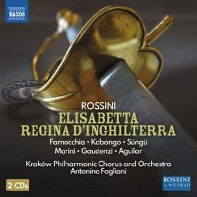 Elisabetta regina d'Inghilterra - Fogliani,Krakow Philharmonic Chorus and Orchestra, CD