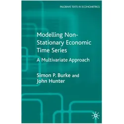 Modelling Non-Stationary Economic Time Series, Fachbücher von S. Burke, J. Hunter