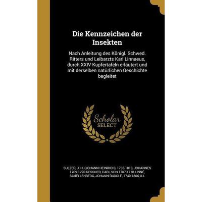 Die Kennzeichen der Insekten, Gebundene Ausgabe von Johannes Gessner,Carl von Linne, Creative Media Partners, LLC, 978-1-361-86204-9