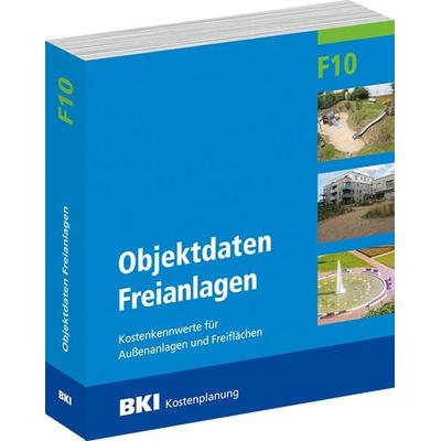 BKI Objektdaten Freianlagen F10, Taschenbuch von , RM Rudolf Müller Medien GmbH & Co. KG, 978-3-481-04752-8