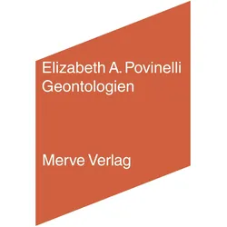 Geontologien, Fachbücher von Elizabeth A. Povinelli