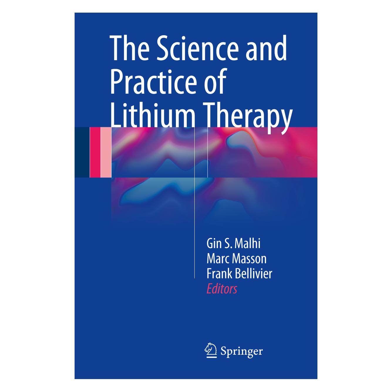 Springer The Science and Practice of Lithium The (Englisch, Hardcover, Frank Bellivier, Gin S. Malhi, Marc Masson) (9783319459219)